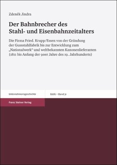 Der Bahnbrecher des Stahl- und Eisenbahnzeitalters (eBook, PDF) - Jindra, Zdenek