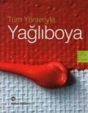 Tüm Yönleriyle Yagliboya