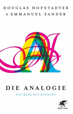 Die Analogie (eBook, ePUB) - Hofstadter, Douglas; Sander, Emmanuel