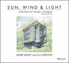 Sun, Wind, and Light: Architectural Design Strategies (eBook, PDF) - Dekay, Mark; Brown, G. Z.