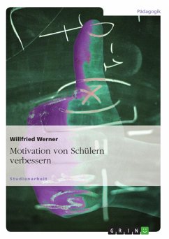 Motivation bei Schülern (eBook, ePUB) Motivation bei Schülern (eBook, ePUB)