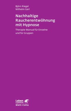 Nachhaltige Raucherentwöhnung mit Hypnose (Leben Lernen, Bd. 251) (eBook, PDF) - Riegel, Björn; Gerl, Wilhelm