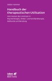 Handbuch der therapeutischen Utilisation (Leben lernen, Bd. 239) (eBook, PDF)