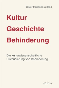 Kultur - Geschichte - Behinderung, Band 1 (eBook, ePUB)