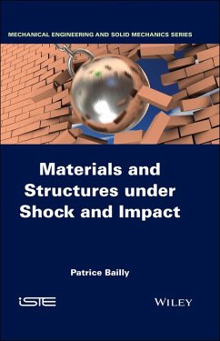 Materials and Structures under Shock and Impact (eBook, PDF) - Bailly, Patrice