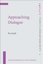 Approaching Dialogue