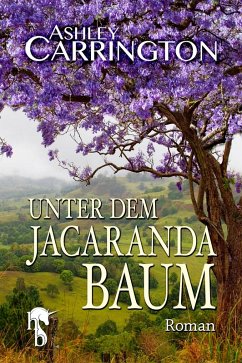 Unter dem Jacarandabaum (eBook, ePUB) - Carrington, Ashley