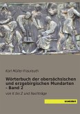 Wörterbuch der obersächsischen und erzgebirgischen Mundarten - Band 2