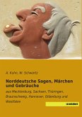 Norddeutsche Sagen, Märchen und Gebräuche