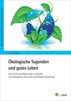 Ökologische Tugenden und gutes Leben - Reuter, Katrin