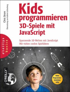 Kids programmieren 3D-Spiele mit JavaScript - Strom, Chris