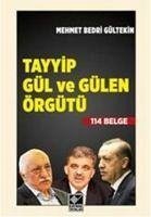 Tayyip Gül ve Gülen Örgütü - Bedri Gültekin, Mehmet