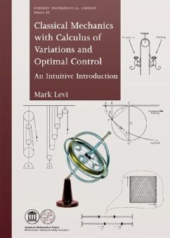 Classical Mechanics with Calculus of Variations and Optimal Control - Levi, Mark