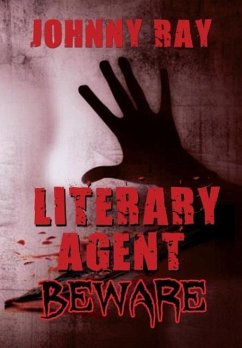 Literary Agent -- Beware - Ray, Johnny