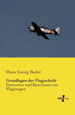 Grundlagen der Flugtechnik - Bader, Hans Georg