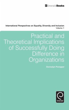 Practical and Theoretical Implications of Successfully Doing Difference in Organizations - Pompper, Donnalyn