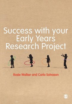 Success with your Early Years Research Project - Walker, Rosie;Solvason, Carla