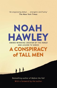 A Conspiracy of Tall Men - Hawley, Noah