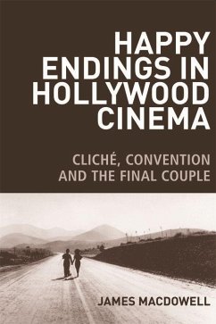 Happy Endings in Hollywood Cinema - Macdowell, James