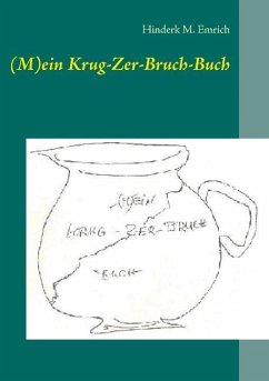 (M)ein Krug-Zer-Bruch-Buch - Emrich, Hinderk M.