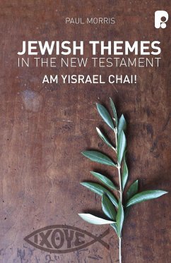 Jewish Themes In The New Testament - Morris, Paul