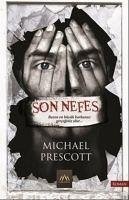 Son Nefes - Prescott, Michael