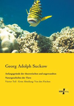 Anfangsgründe der theoretischen und angewandten Naturgeschichte der Tiere - Suckow, Georg A.