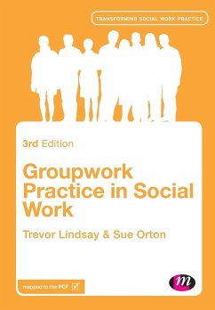 Groupwork Practice in Social Work - Lindsay, Trevor;Orton, Sue