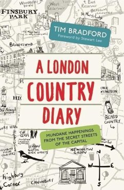 A London Country Diary - Bradford, Tim