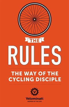The Rules: The Way of the Cycling Disciple - Velominati, The