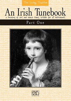 An Irish Tunebook Part 1: Melodie- ausgabe: für Flöte, Fiddle u.a.