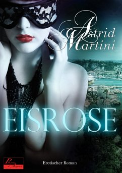 Eisrose (eBook, ePUB) - Martini, Astrid