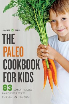 The Paleo Cookbook for Kids - Salinas Press