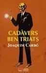 Cadavers ben triats