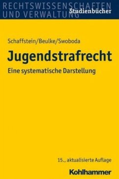 Jugendstrafrecht - Swoboda, Sabine;Beulke, Werner;Schaffstein, Friedrich