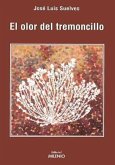 El olor del tremoncillo El olor del tremoncillo