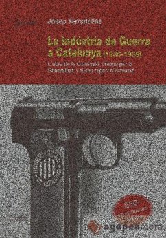 La industria de la guerra a Catalunya (1936-1939) - Tarradellas, Josep