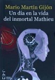 Un día en la vida del inmortal Mathieu