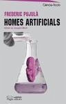 Homes artificials