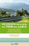 Excursions per la ruta del tren dels llacs - Segura Radigales, Joan Ramon; Taberner Palou, Lluís
