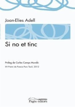 Si no et tinc - Camps Mundó, Carles; Adell, Joan-Elies