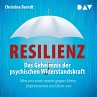 Resilienz. Das Geheimnis der psychischen Widerstandskraft (MP3-Download)