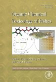 Fish Physiology: Organic Chemical Toxicology of Fishes (eBook, ePUB)