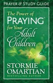 Power of Praying(R) for Your Adult Children Prayer and Study Guide (eBook, ePUB)