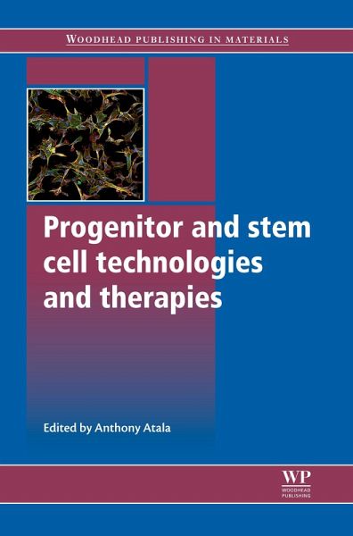 Progenitor and Stem Cell Technologies and Therapies (eBook, ePUB)