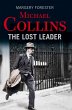 Michael Collins: The Lost Leader... - Bild 1