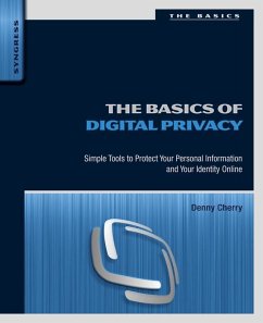 The Basics of Digital Privacy (eBook, ePUB) - Cherry, Denny