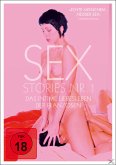Sex Stories Teil 1: Das intime Liebesleben der Franzosen