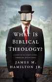 What Is Biblical Theology? (eBook, ePUB)