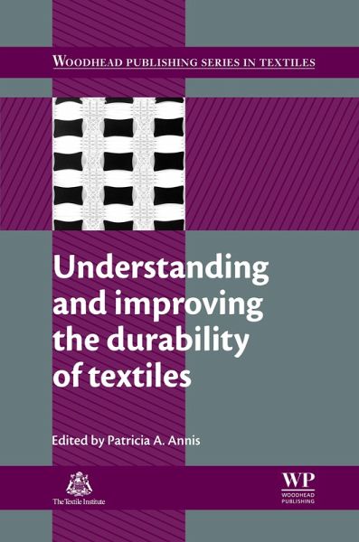 Understanding and Improving the Durability of Textiles (eBook, ePUB)